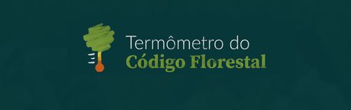 Lançamento do Termômetro do Código Florestal