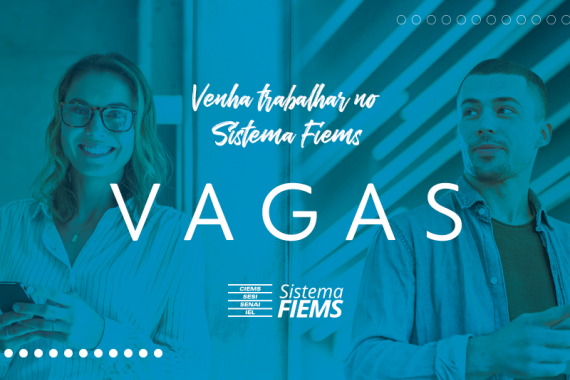 Sistema Fiems abre processo seletivo para 12 vagas em MS