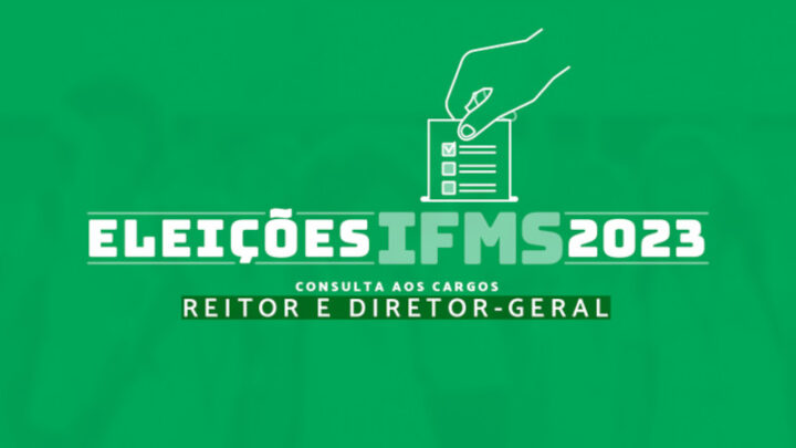 Eleição para reitor e diretor-geral de campus do IFMS será em setembro