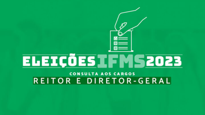 Campanha eleitoral do IFMS tem início nesta terça-feira
