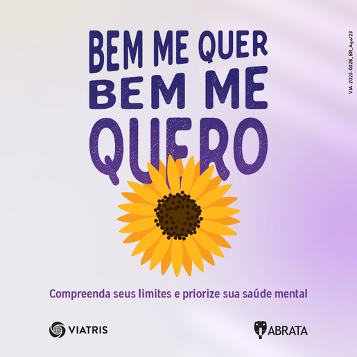 Viatris e ABRATA lançam campanha ‘Bem Me Quer, Bem Me Quero’ para reforçar a importância da saúde mental