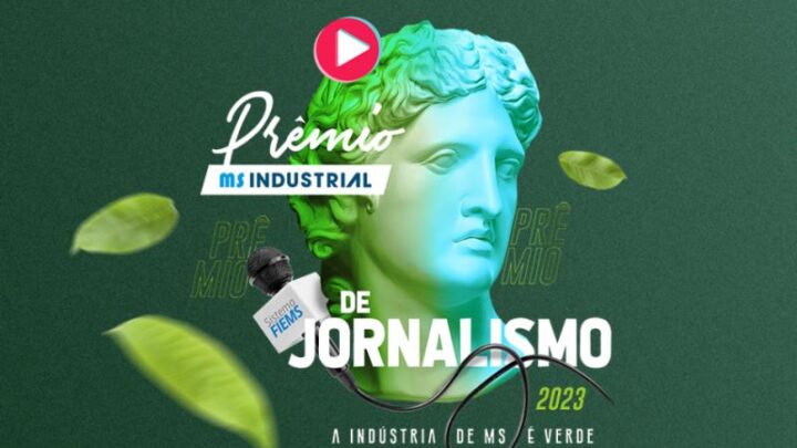 Última semana: prazo para inscrições do Prêmio MS Industrial de Jornalismo 2023 termina sábado
