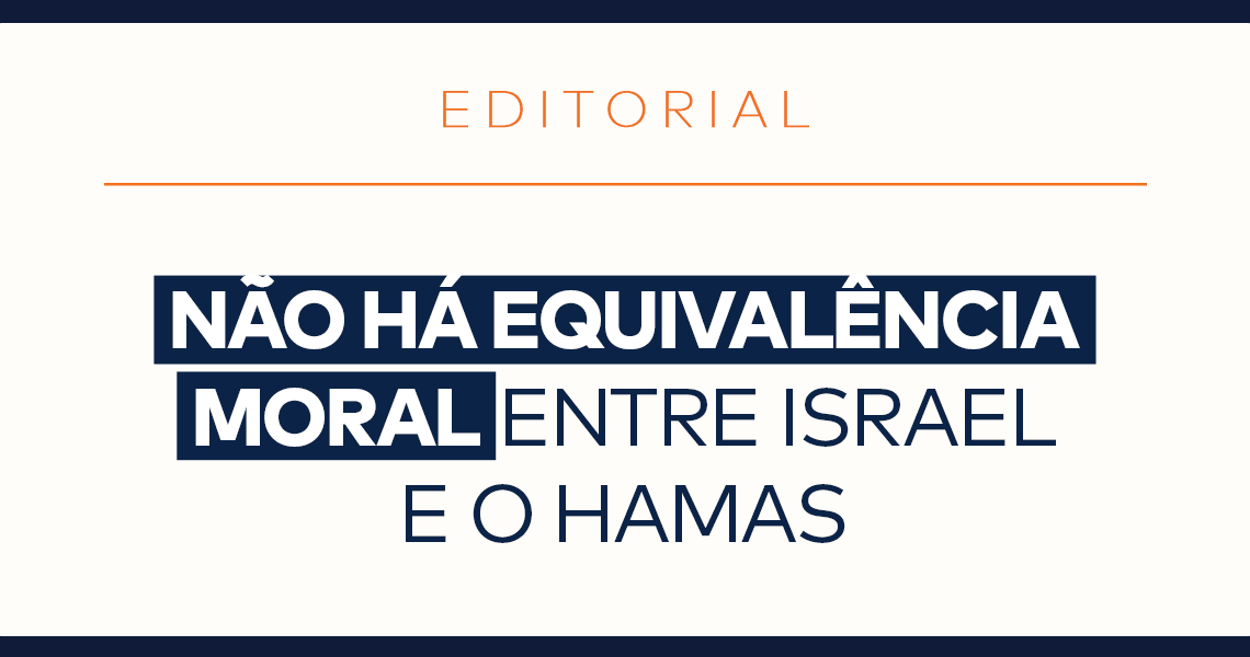 Não há equivalência moral entre Israel e o Hamas