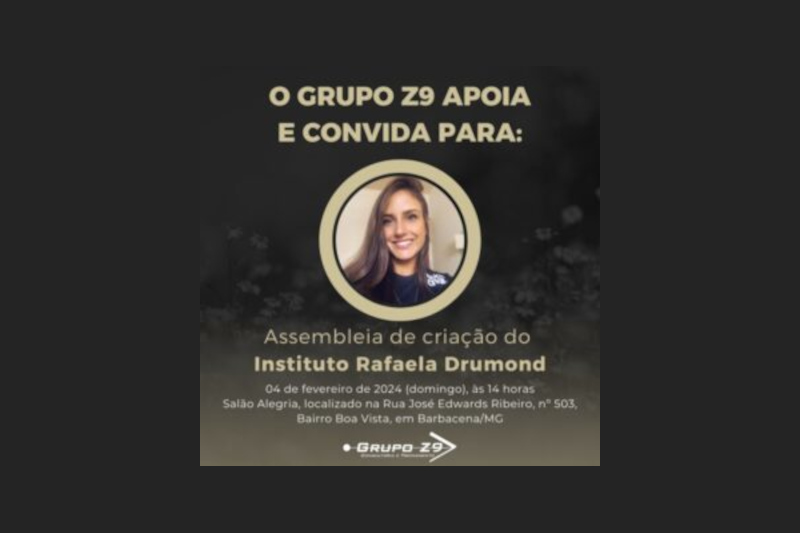 Grupo Z9 apoia a criação do Instituto Rafaela Drumond #chegadeassedio