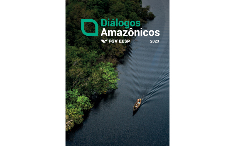 FGV EESP e Insight Comunicação lançam livro da série “Diálogos Amazônicos”
