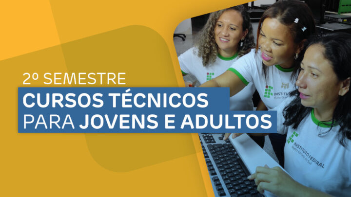 IFMS publica 1ª chamada para cursos técnicos de jovens e adultos