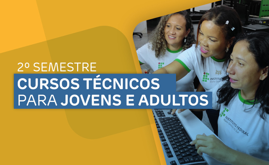 IFMS publica 1ª chamada para cursos técnicos de jovens e adultos