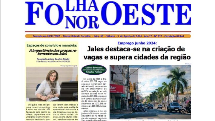 Jornal Folha Noroeste Digital edição 837 de 03082024 Jales SP