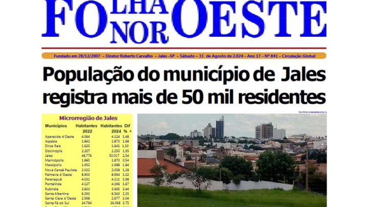 Jornal Folha Noroeste Digital edição 841 de 31082024 Jales SP