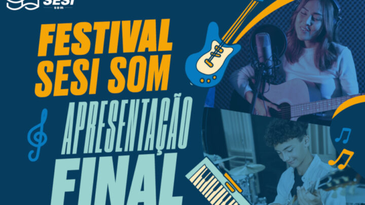 Festival Sesi Som terá apresentação de alunos neste domingo no Teatro Glauce Rocha