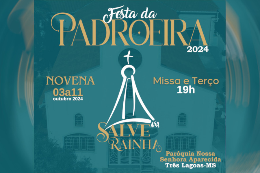 Paróquia Nossa Senhora Aparecida realiza a tradicional “Festa da Padroeira 2024, Salve Maria” em Três Lagoas – MS