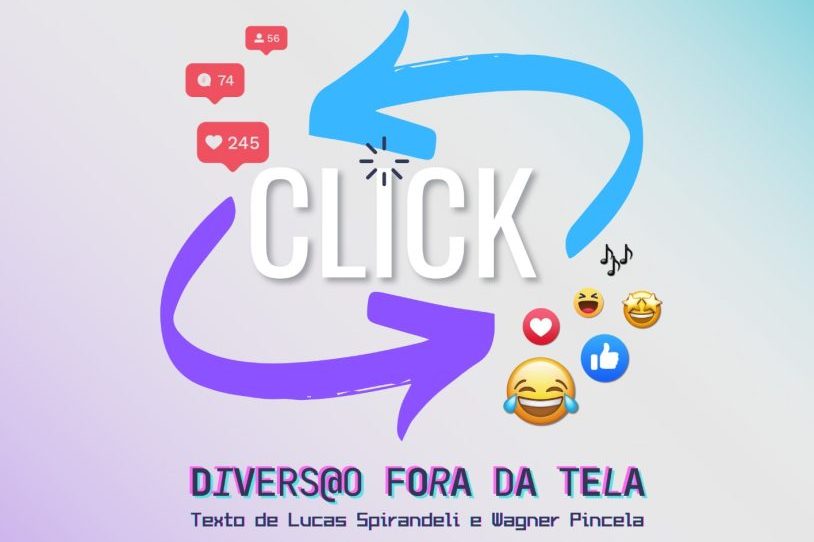 Diretoria de Cultura apresenta o teatro “Click, diversão fora da tela” na sexta-feira (13)