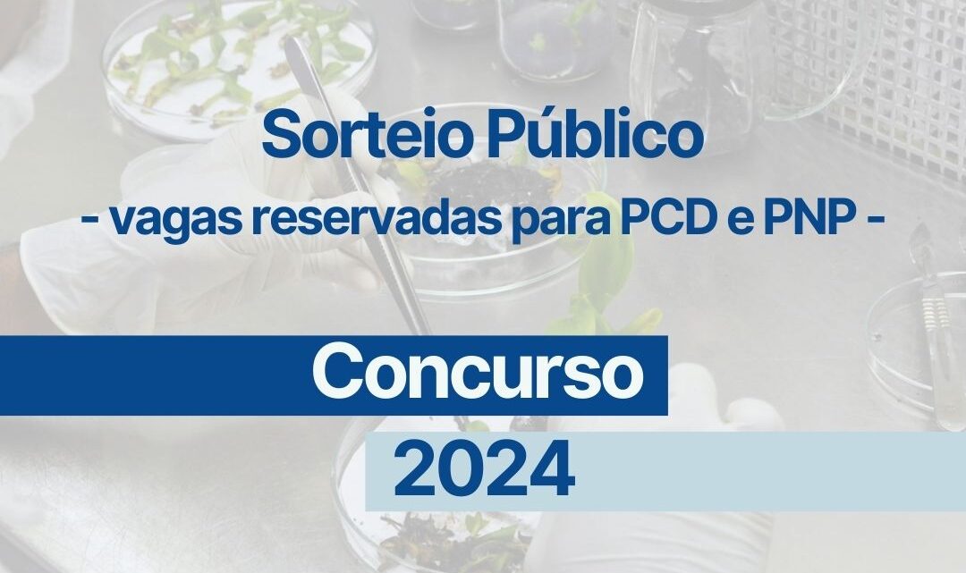 Embrapa realiza sorteio público para vagas do Concurso 01/2024