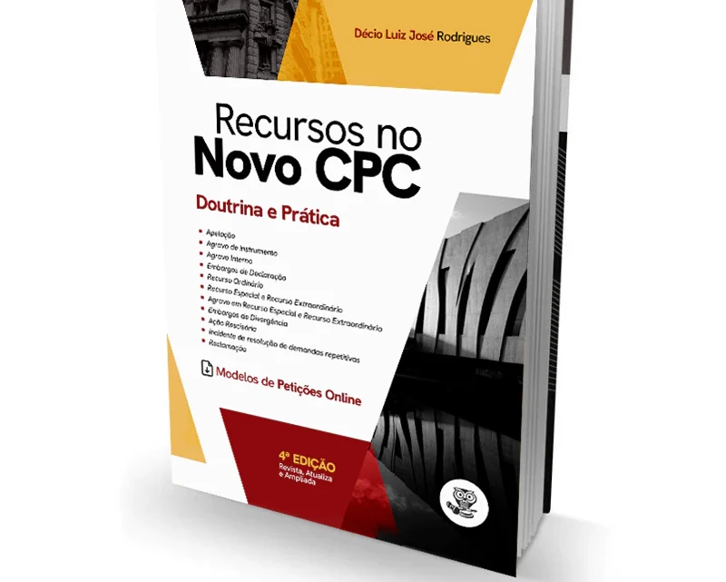 Recursos no novo CPC – Doutrina e Prática